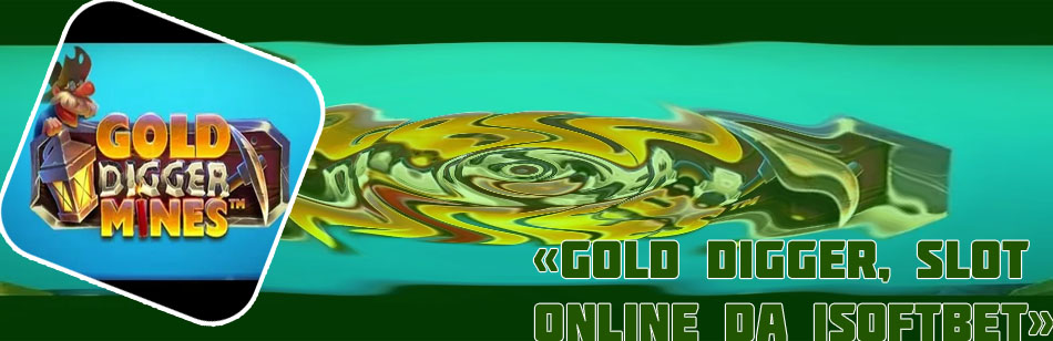 Gold digger slot