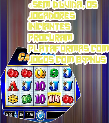 Jogo que da bonus