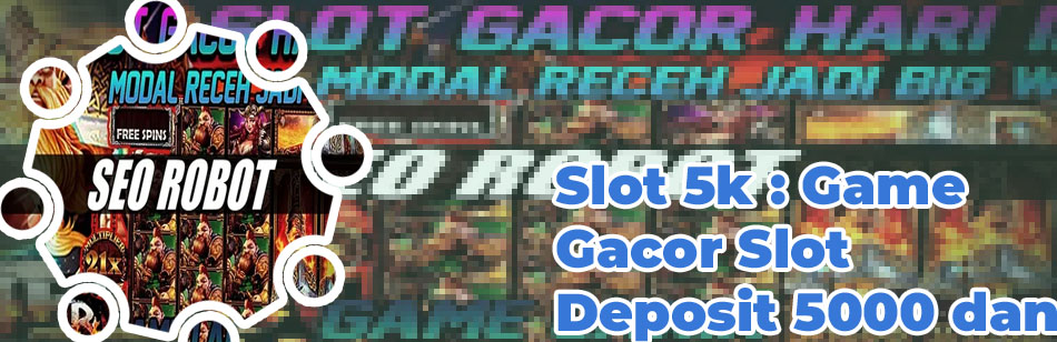 Slot gacor 5000